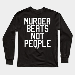 MURDER BEATS (W) Long Sleeve T-Shirt